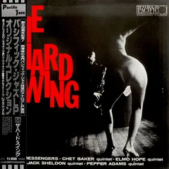 Jazz Messengers*, The Chet Baker Quintet, Elmo Hope Quintet, Jack Sheldon Quintet, Pepper Adams Quintet – The Hard Swing (Vinyl, LP)