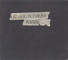 Jazzorchester Vorarlberg – Morphing (CD, Album)