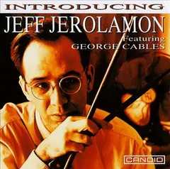 Jeff Jerolamon Featuring George Cables – Introducing Jeff Jerolamon (CD, Album)