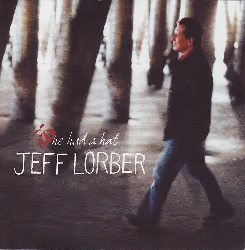 Jeff Lorber – He Had A Hat