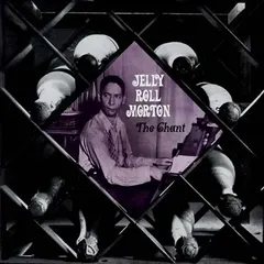 Jelly Roll Morton – The Chant (Vinyl, LP)