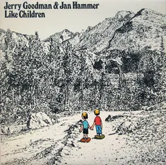 Jerry Goodman & Jan Hammer – Like Children (Vinyl, LP)