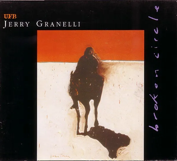 Jerry Granelli UFB – Broken Circle
