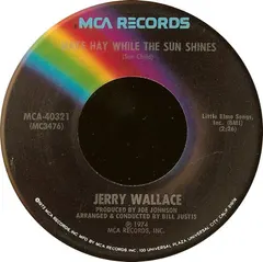 Jerry Wallace – Make Hay While The Sun Shines (Vinyl, 7")