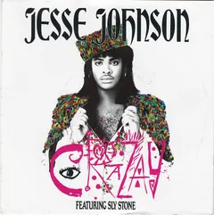 Jesse Johnson Featuring Sly Stone – Crazay (Vinyl, 7")