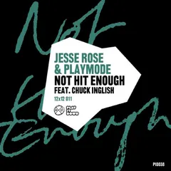 Jesse Rose & Playmode – Not Hit Enough (File, MP3)