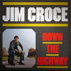 Jim Croce Lifesong – Down The Highway (Vinyl, LP)