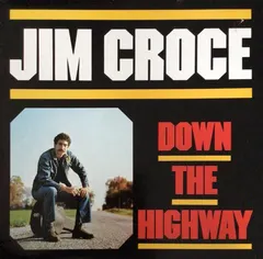 Jim Croce Castle Classics – Down The Highway (Vinyl, LP)