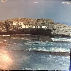 Jim Hall Milestone – ...Where Would I Be? (Vinyl, LP)