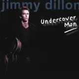 Jimmy Dillon – Undercover Man (CD, Album)