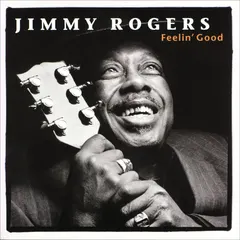 Jimmy Rogers – Feelin' Good (Vinyl, LP)