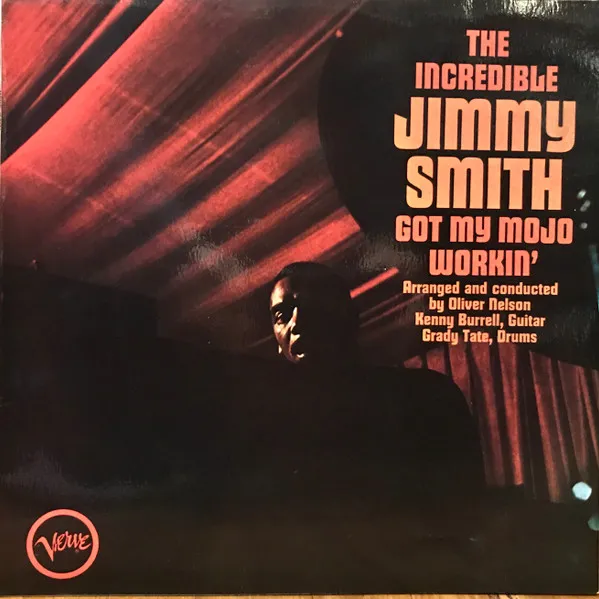 Jimmy Smith – Got My Mojo Workin'
