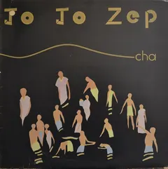 Jo Jo Zep – Cha (Vinyl, LP)