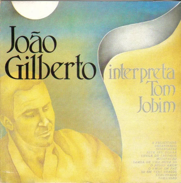 João Gilberto – Interpreta Tom Jobim