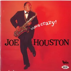 Joe Houston – Blows Crazy! (CD, Compilation)