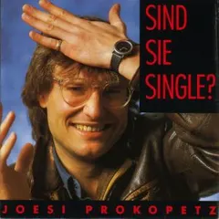 Joesi Prokopetz – Sind Sie Single? (Vinyl, 7")