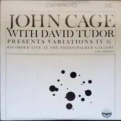 John Cage With David Tudor – Variations IV (Vinyl, LP)