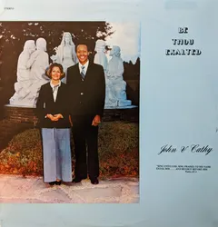 John & Cathy – Be Thou Exalted (Vinyl, LP)