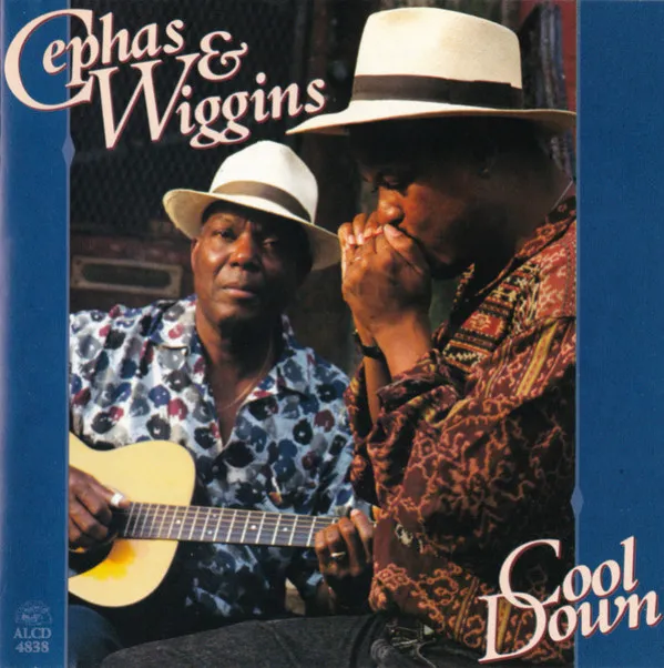 John Cephas & Phil Wiggins – Cool Down