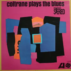John Coltrane Atlantic – Coltrane Plays The Blues (Vinyl, LP)