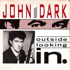 John Dark (2) – Outside Looking In (Vinyl, 7")