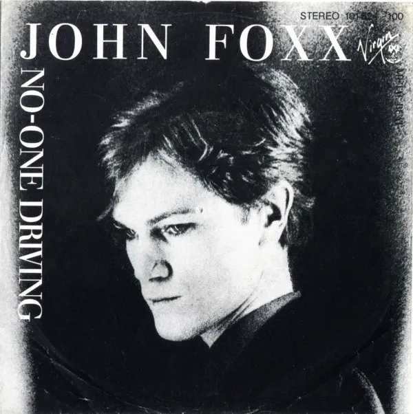 John Foxx – No-One Driving