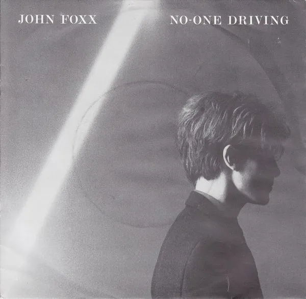 John Foxx – No-One Driving