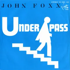 John Foxx Virgin – Underpass (Vinyl, 7")