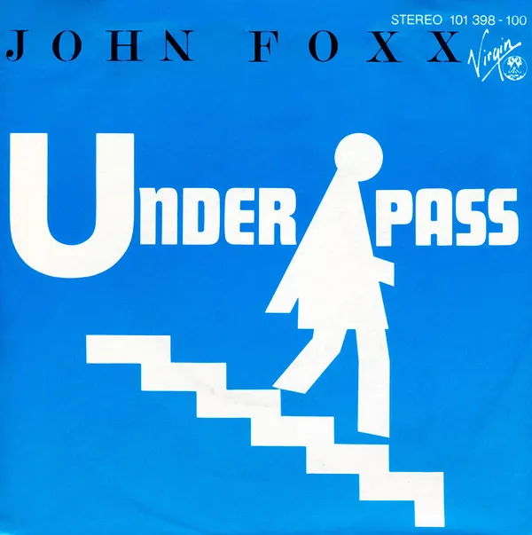 John Foxx – Underpass