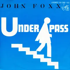 John Foxx Virgin – Underpass (Vinyl, 7")