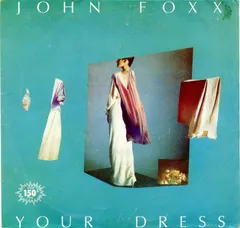 John Foxx – Your Dress (Vinyl, 7")