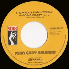John Gary Williams / Sandra Wright – The Whole Damn World Is Going Crazy / Midnight Affair (Vinyl, 7")