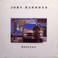 John Hammond* Stony Plain Records – Mileage (Vinyl, LP)
