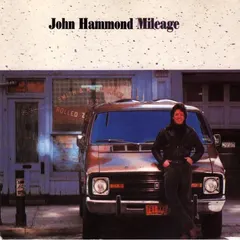 John Hammond* – Mileage (CD, Album)