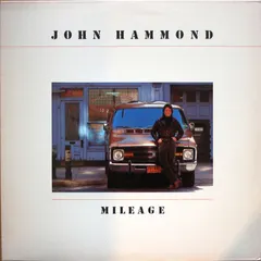 John Hammond* – Mileage (Vinyl, LP)