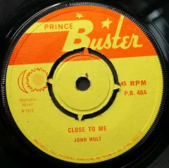 John Holt Prince Buster – Close To Me (Vinyl, 7")