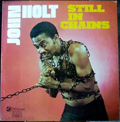 John Holt – Still In Chains (Vinyl, LP)