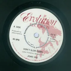 John Ian – Don't Slow Down (Vinyl, 7")