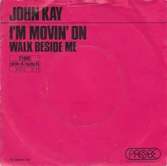 John Kay – I'm Movin' On (Vinyl, 7")