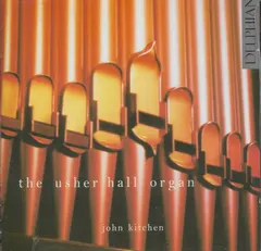 John Kitchen (2) – The Usher Hall Organ (CD, Album)
