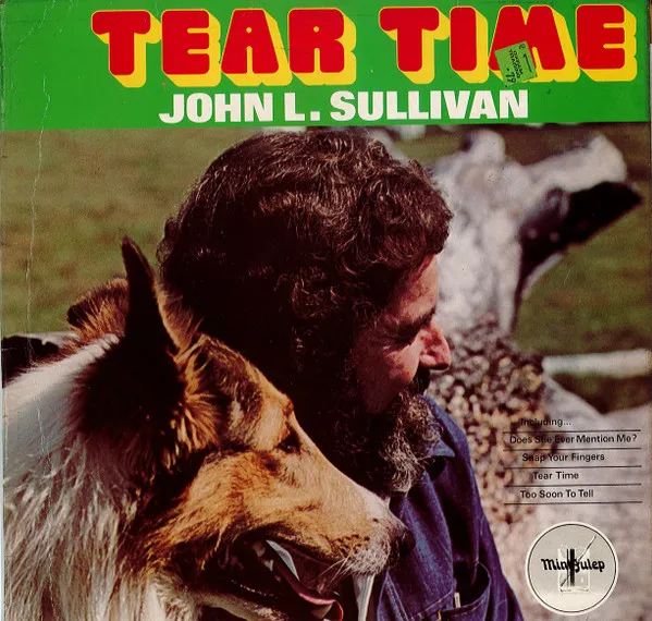 John L. Sullivan – Tear Time
