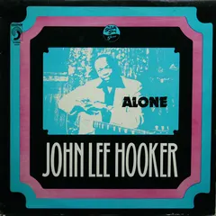John Lee Hooker – Alone (Vinyl, LP)