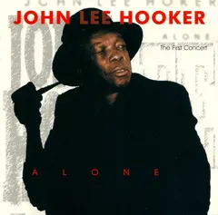 John Lee Hooker – Alone (The First Concert) (CD, Album)