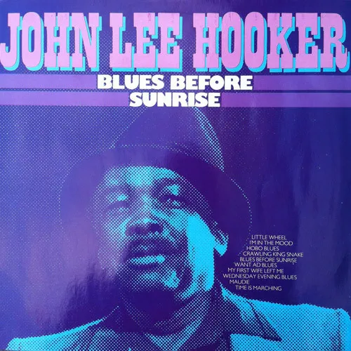 John Lee Hooker – Blues Before Sunrise