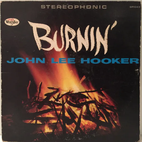 John Lee Hooker – Burnin'