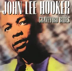 John Lee Hooker – Graveyard Blues (CD, Compilation)