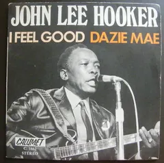 John Lee Hooker Calumet – I Feel Good (Vinyl, 7")