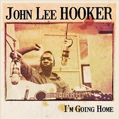 John Lee Hooker – I'm Going Home (CD, Compilation)