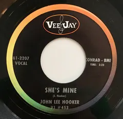 John Lee Hooker Vee Jay Records – She's Mine / A New Leaf (Vinyl, 7")