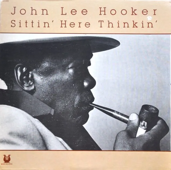 John Lee Hooker – Sittin' Here Thinkin'